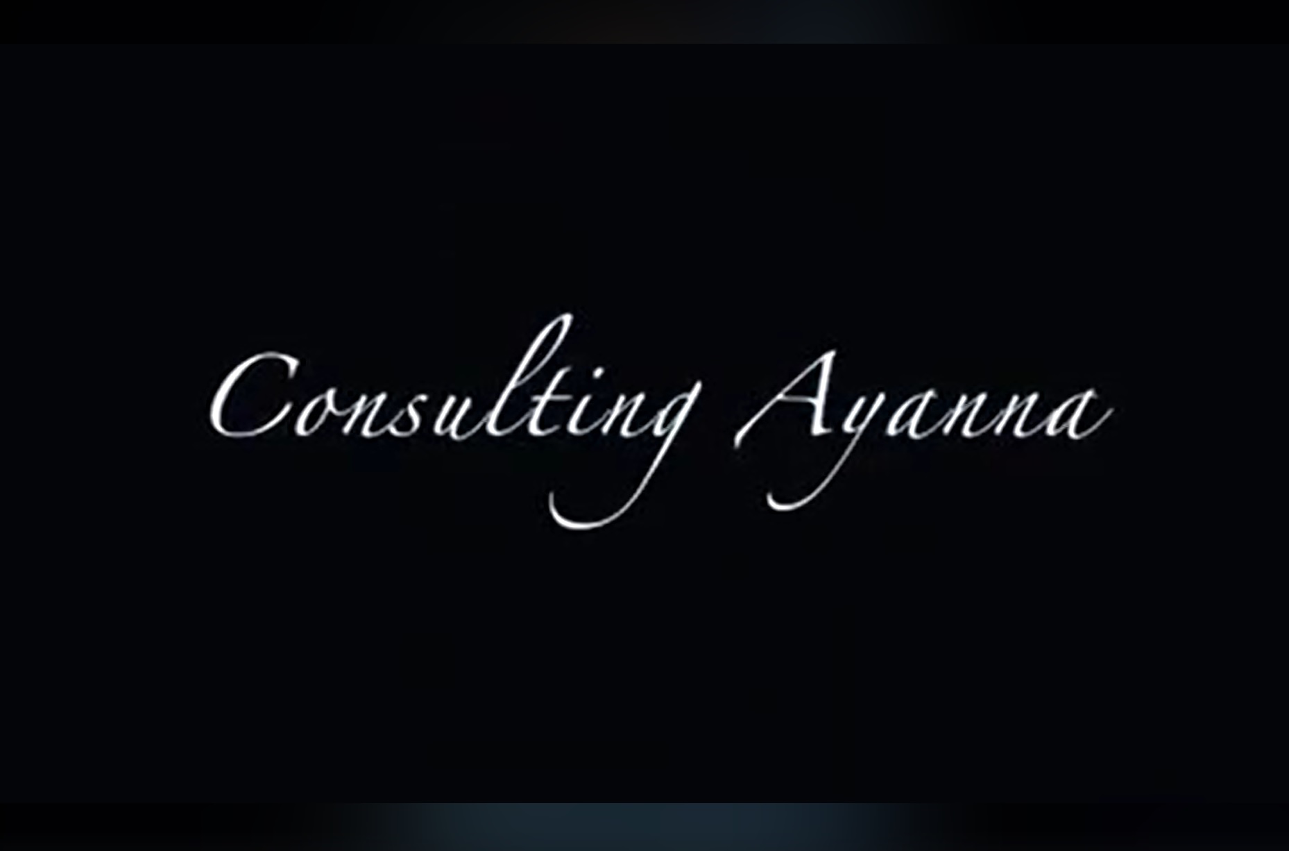 A Dopeliven Original Series:  Consulting Ayanna