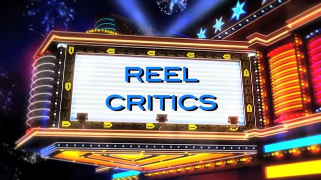 Reel Critics #86