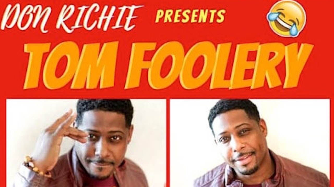 Don Richie presents "Tom Foolery"