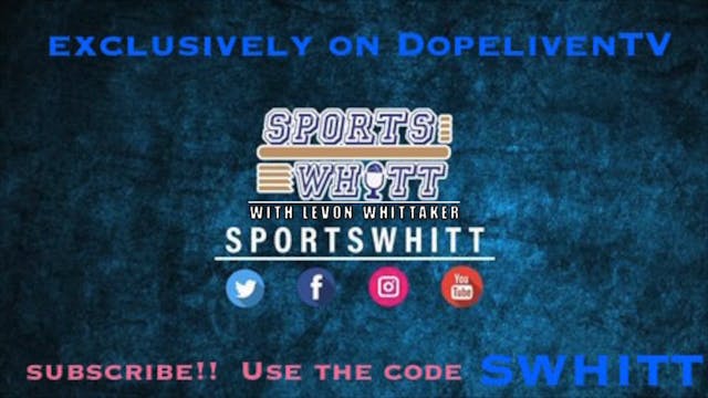 SportsWhitt with Levon Whittaker