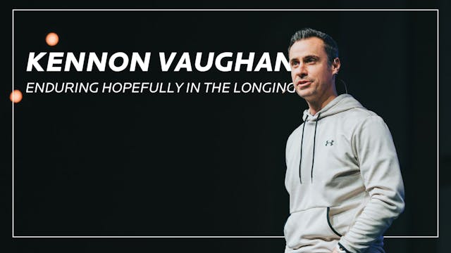 Main Stage 5 - Enduring Hopefully in the Longing