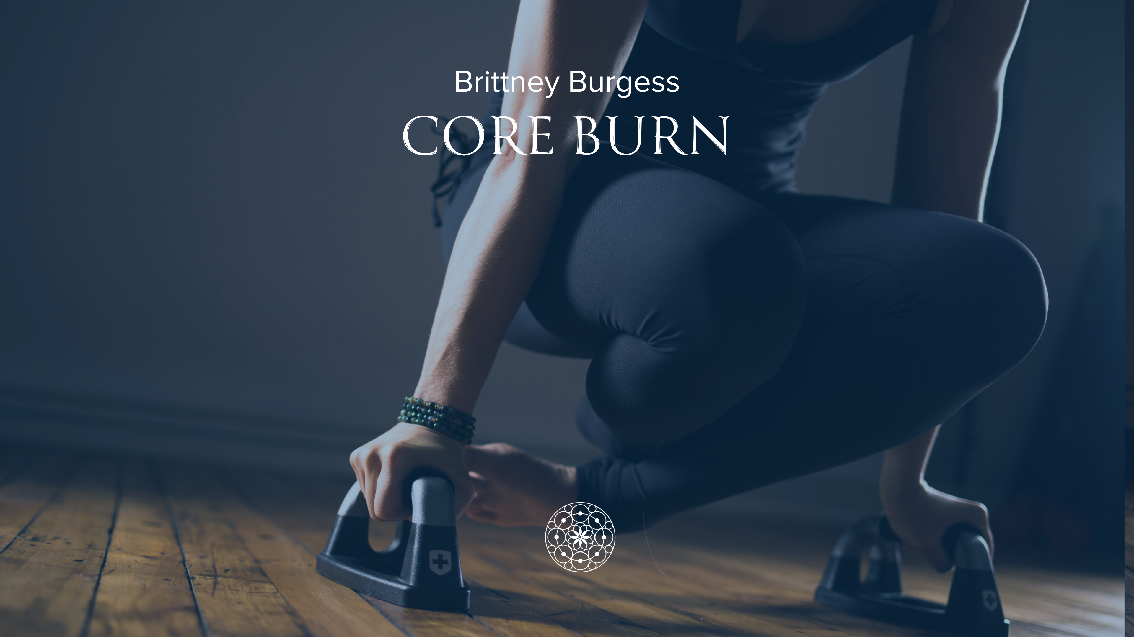 Power: Core Burn • Brittney Burgess • 20 min