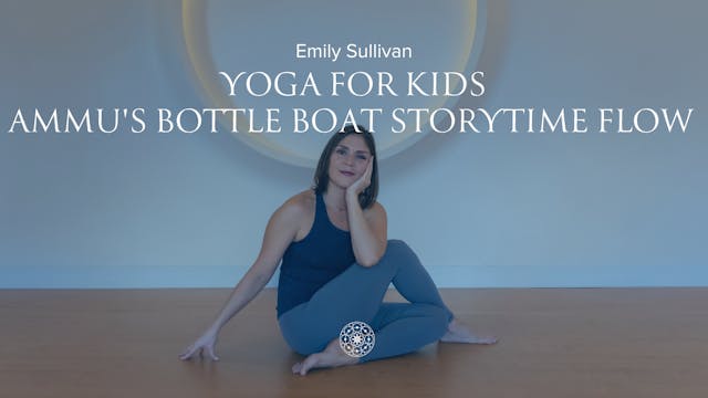 Yoga For Kids: Ammu's Bottle Boat Sto...