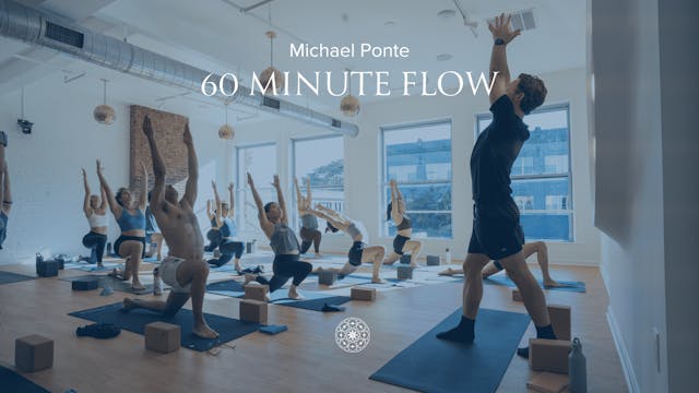 Flow • Michael Ponte • 60 minutes
