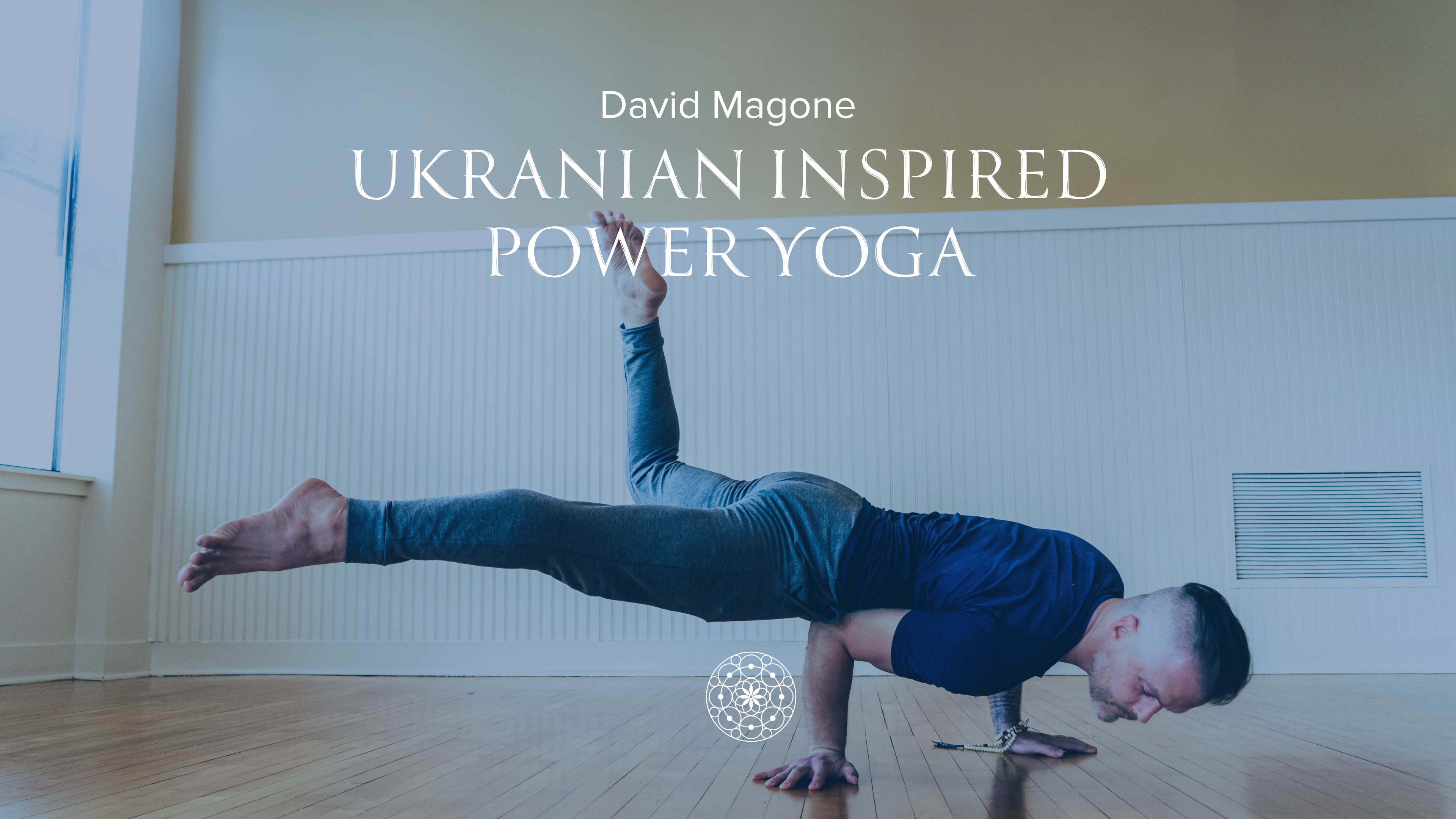 Power: Ukranian Inspired Power Yoga • David Magone • 65 min