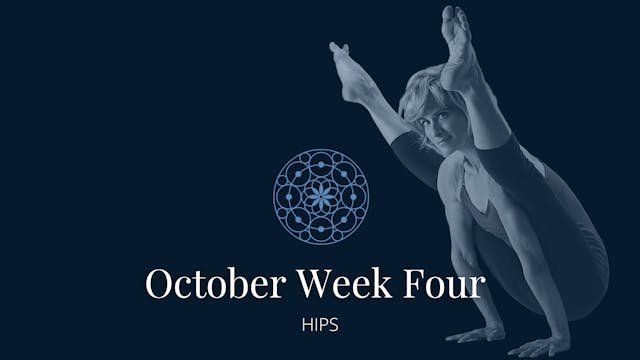 October: Week Four - Hips