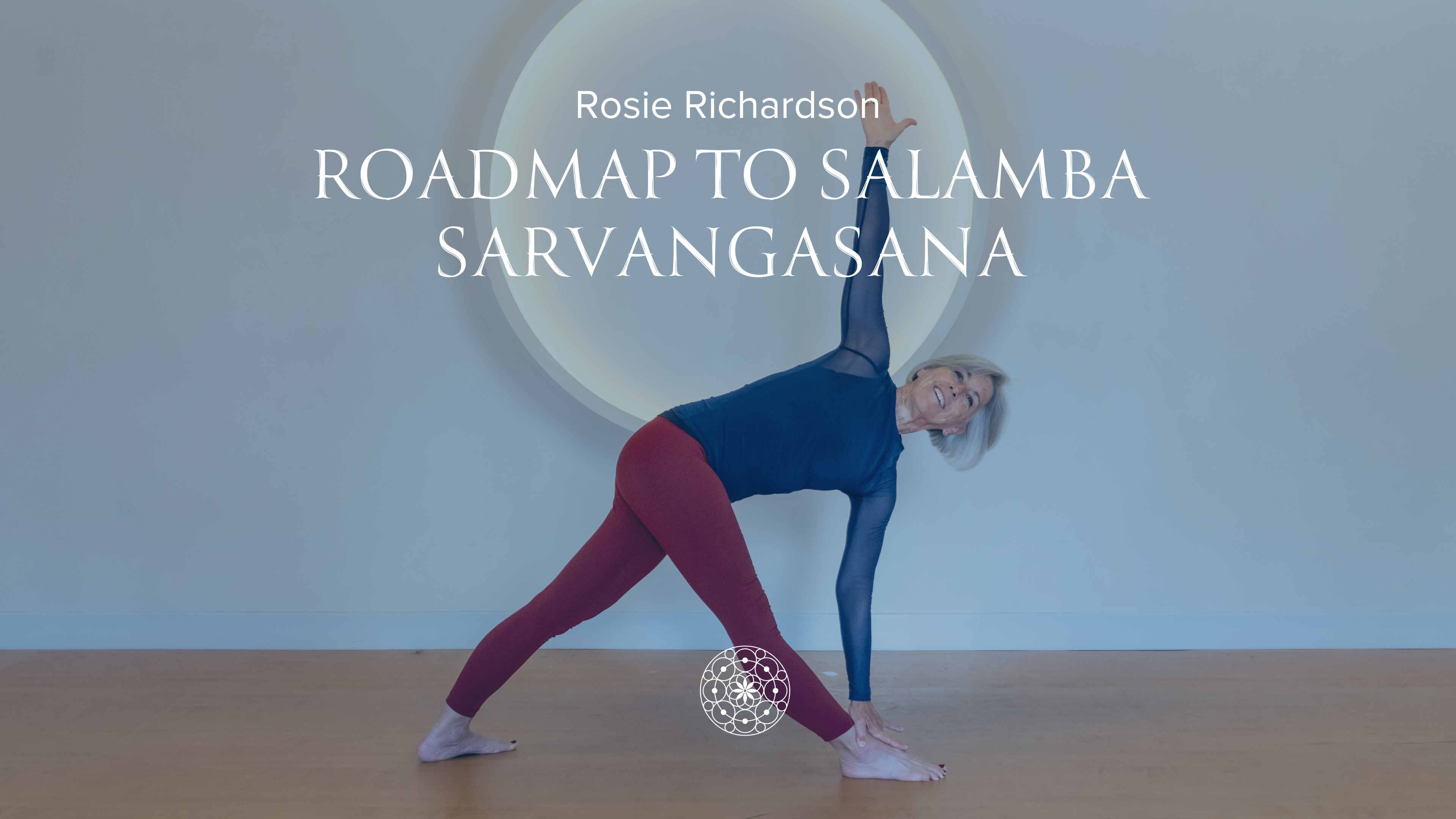 Roadmap to Salamba Sarvangasana • Rosie Richardson • 40 minutes
