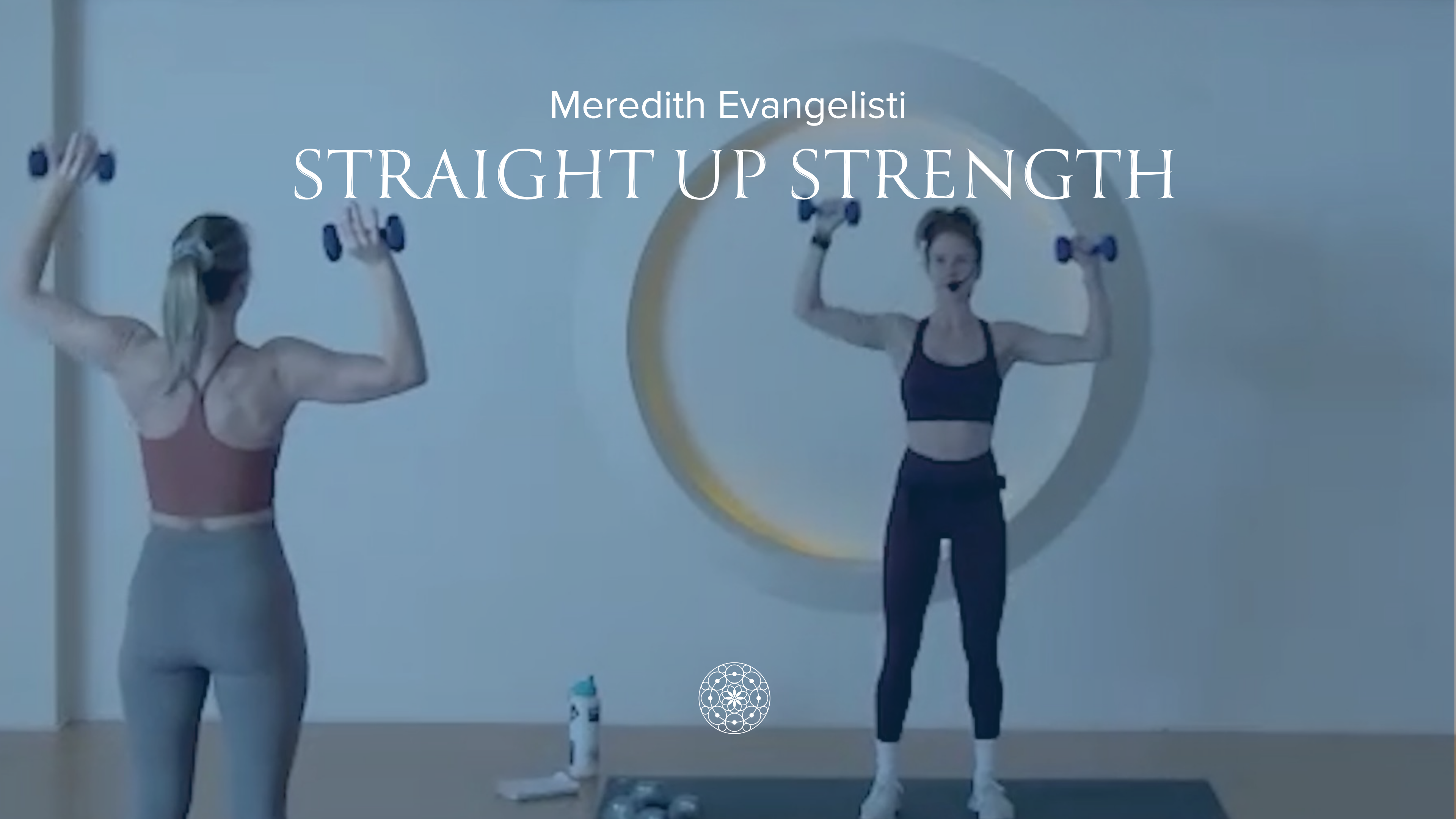 Straight Up Strength • Meredith Evangelisti • 40 minutes