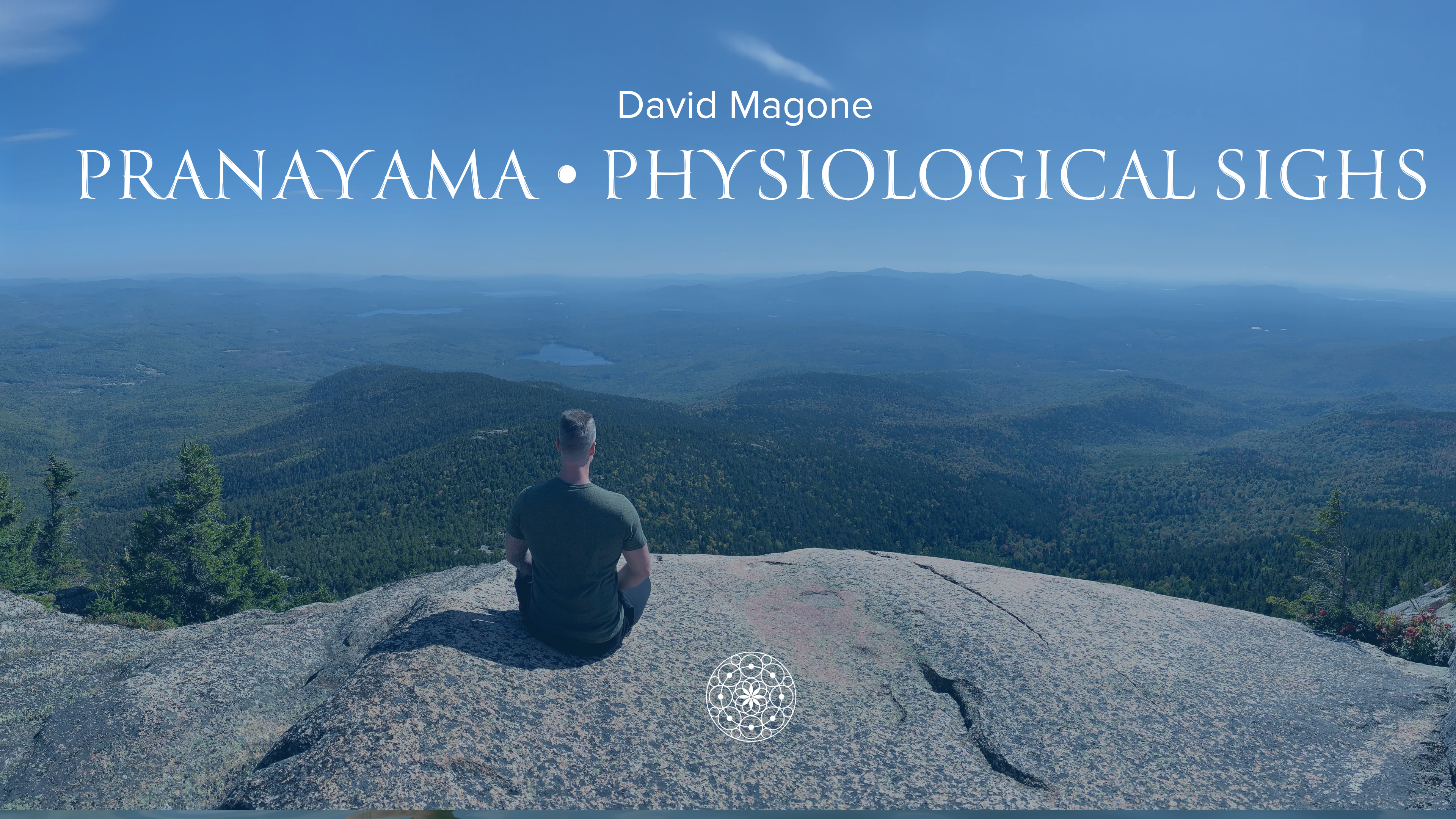 Restorative: Pranayama • Physiological Sighs • David Magone • 5 min