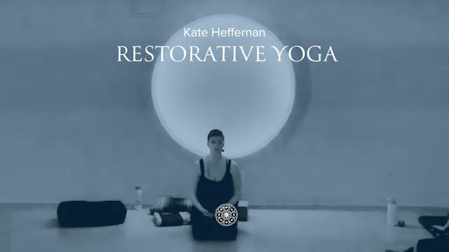 Restorative: Relax & Renew • Kate Hef...
