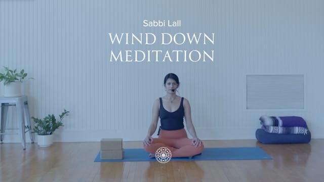 Meditation: Wind Down • Sabbi Lall • ...