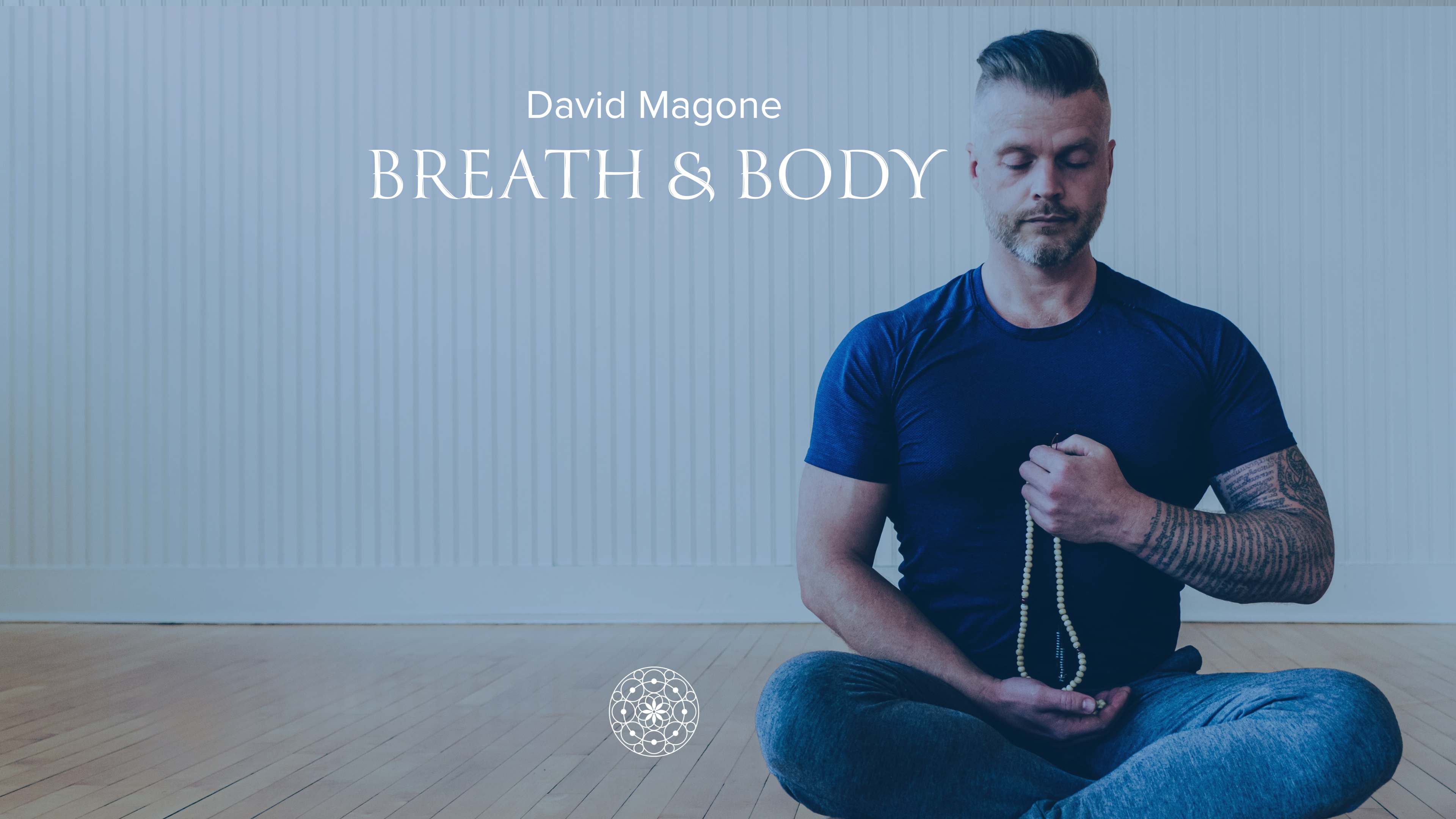Restorative: Breath & Body • David Magone • 60 min