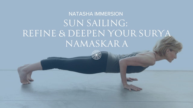 Sun Sailing: Refine and Deepen Your Surya Namaskar A • 40 min