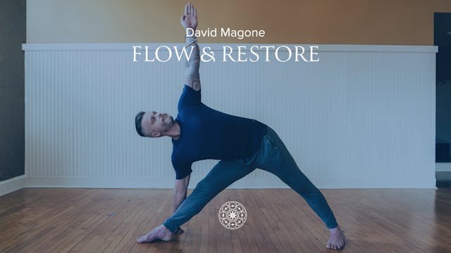 Flow & Restore • David Magone • 60 mi...