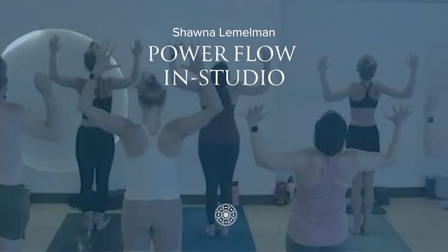 Power: Flow • Shawna Lemelman • 60 min