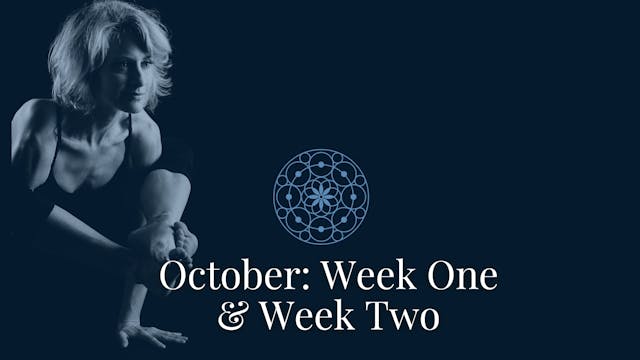 October:  Week One & Week Two 