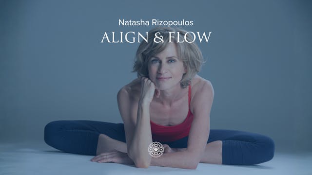 Flow: Align & Flow • Natasha Rizopoul...