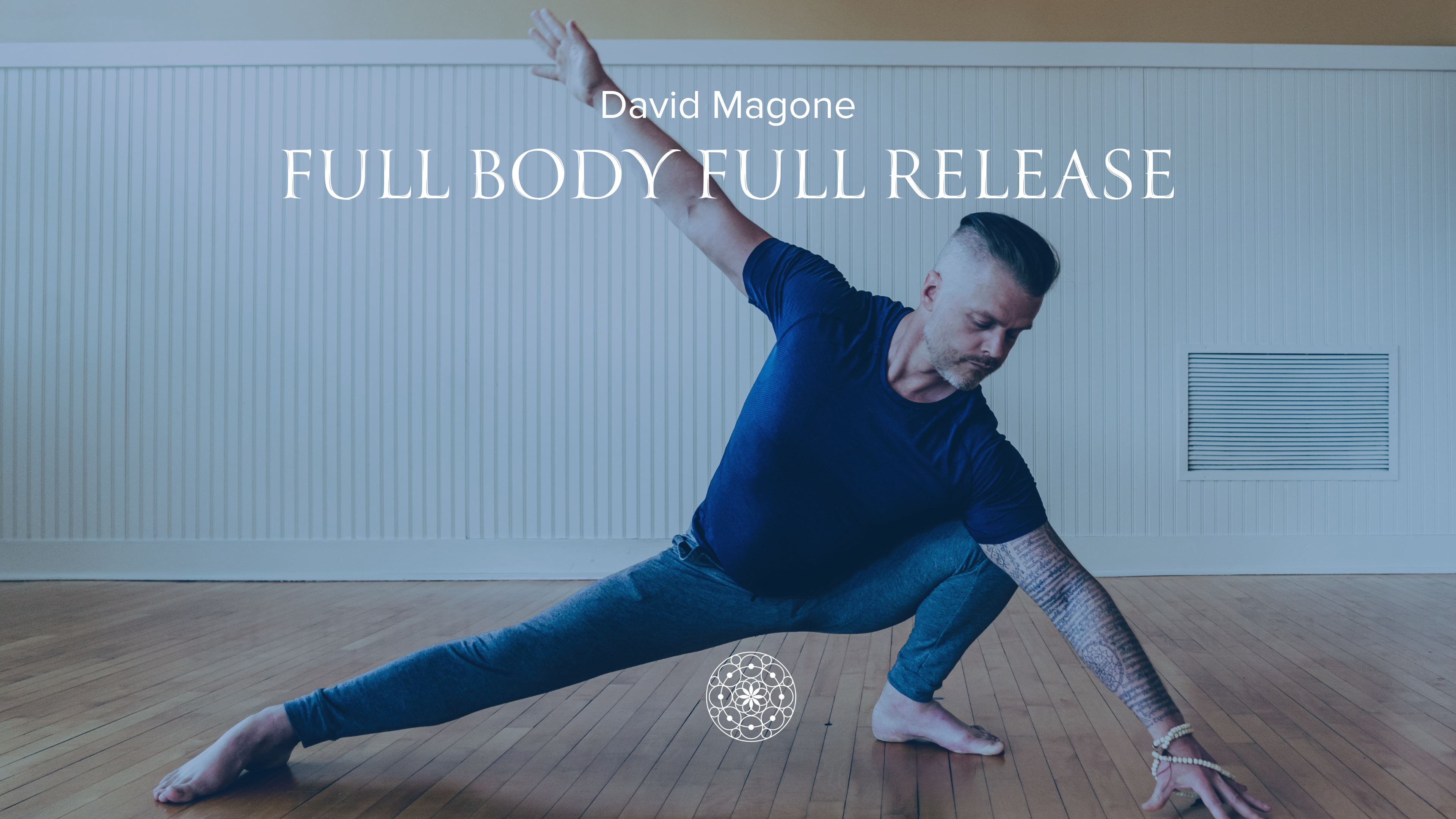 Restorative:  Full Body Full Release • David Magone • 60 min