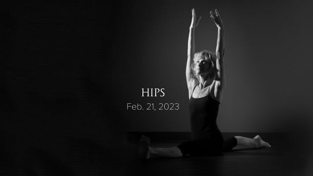 February 21, 2023: Hips