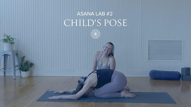 Asana Lab #2: Child's Pose