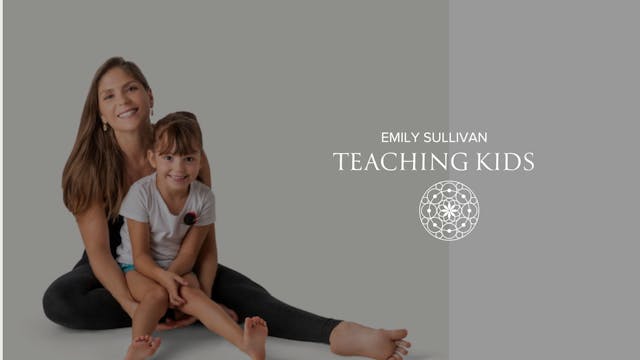 Teaching Kids • Emily Sullivan
