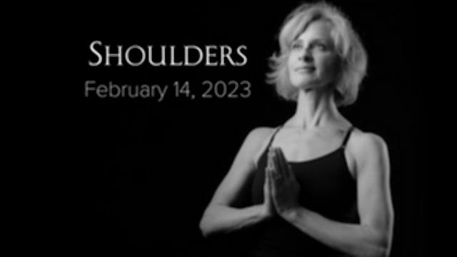 February 14, 2023: Shoulders