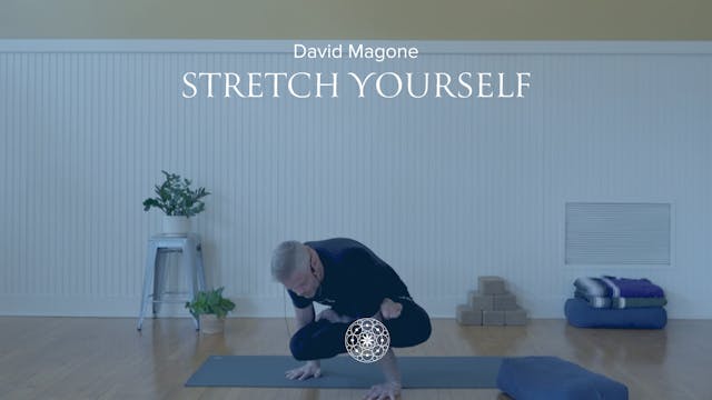 Flow: Stretch Yourself • David Magone...