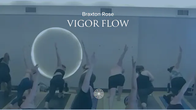 Power: Vigor • Braxton Rose • 60 min