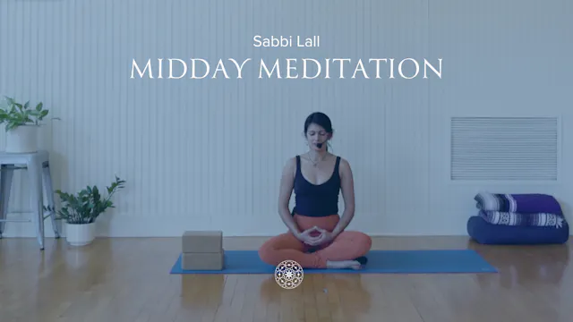Meditation: Midday Reset • Sabbi Lall...