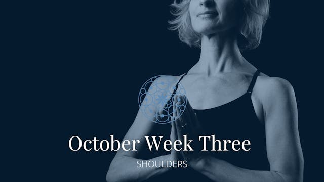 October: Week Three - Shoulders