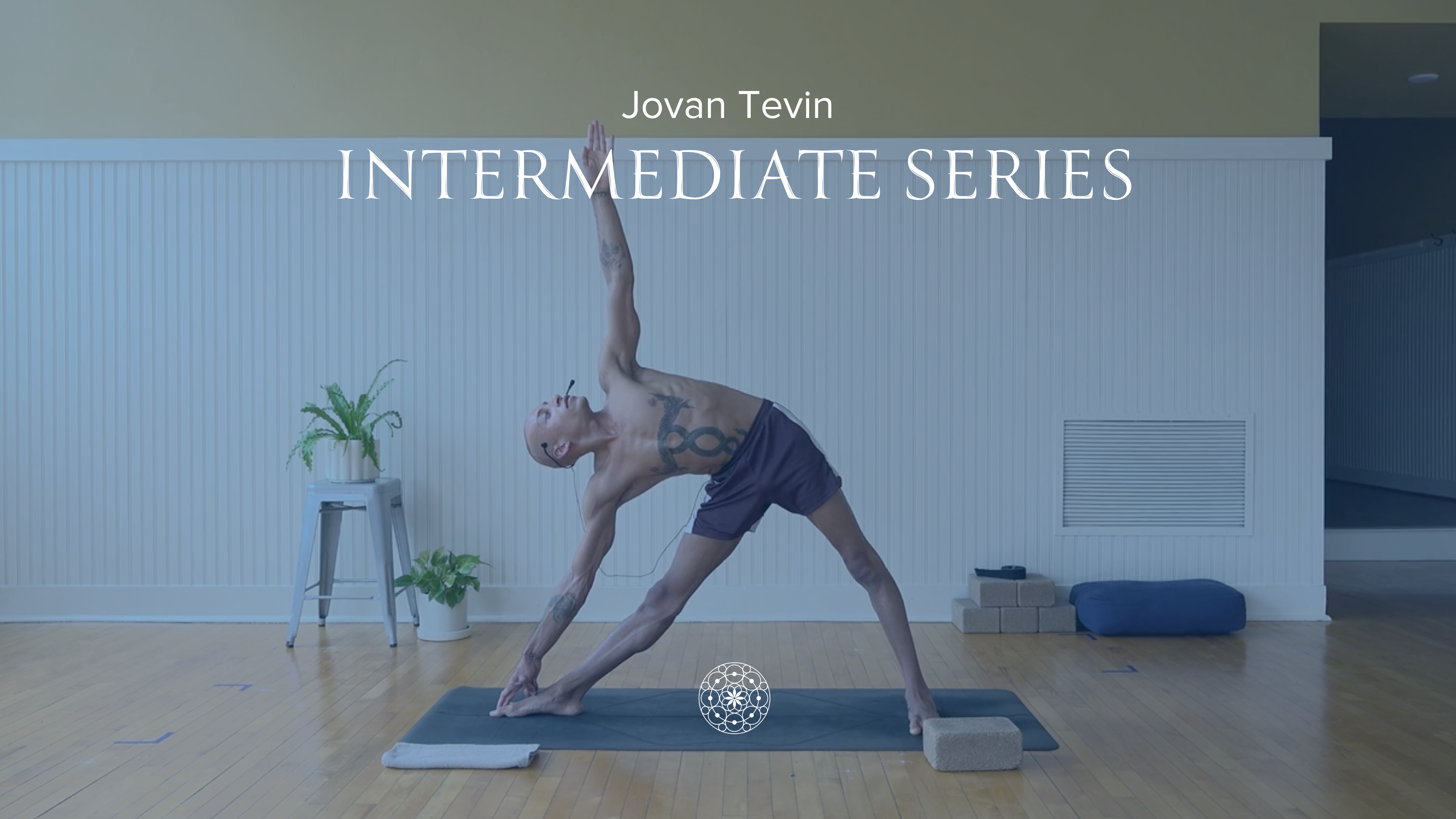 Ashtanga: Intermediate Series Fusion • Jovan Tevin • 60 min