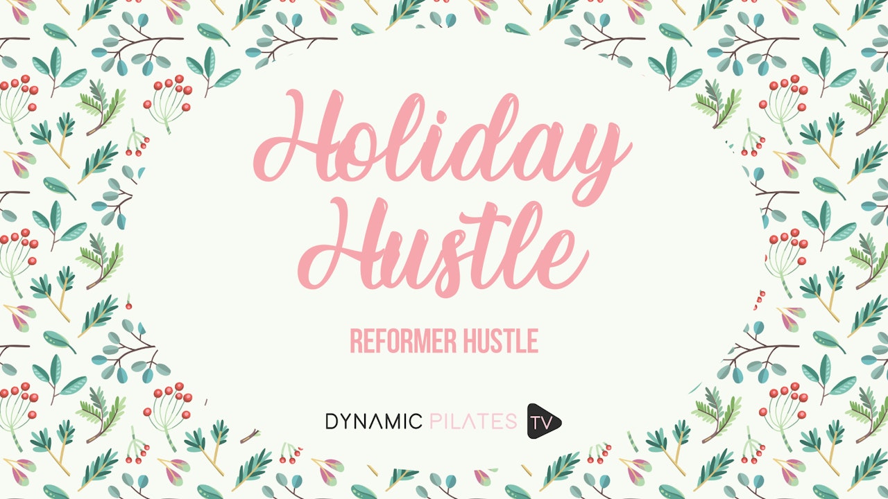 Holiday Hustle - Reformer Hustle