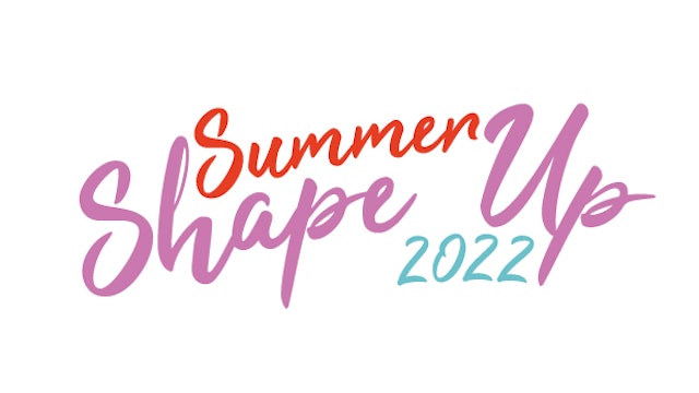 Summer Shape Up 2022