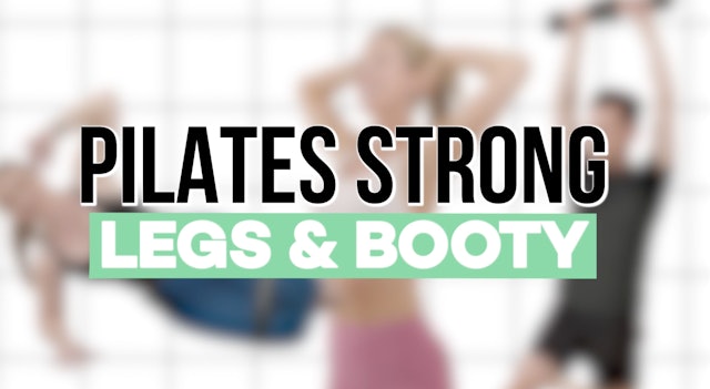Pilates Strong Legs & Booty with Natalie 