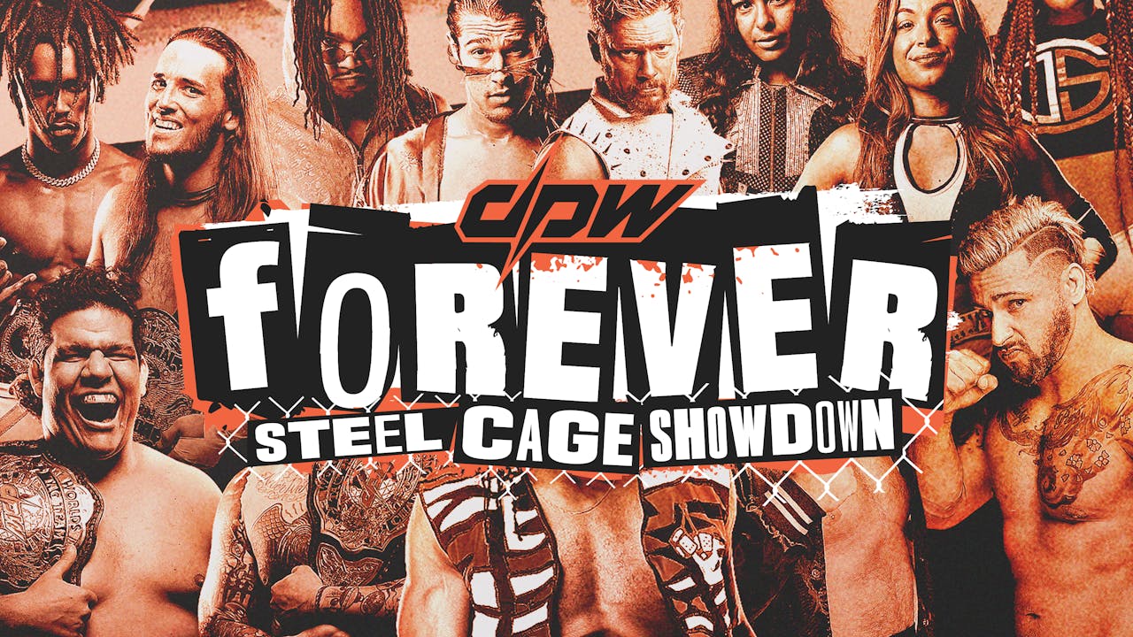 DPW FOREVER: Steel Cage Showdown Ala Carte