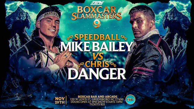 Chris Danger vs "Speedball" Mike Bailey