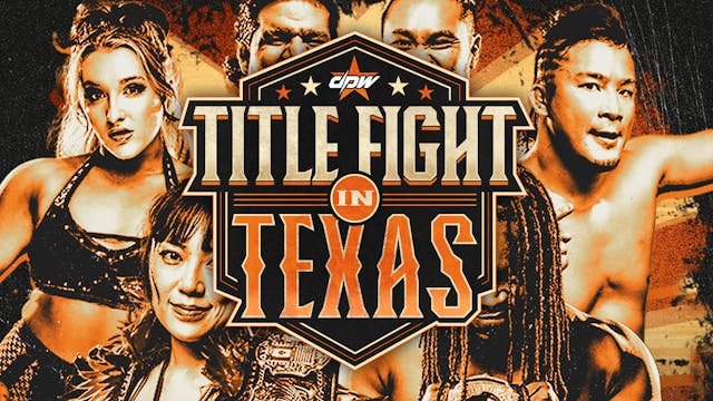 DPW Title Fight In Texas