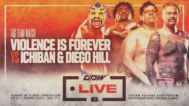 Violence Is Forever vs Ichiban & Die...