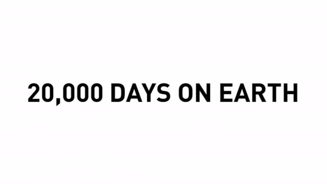 20,000 Days on Earth