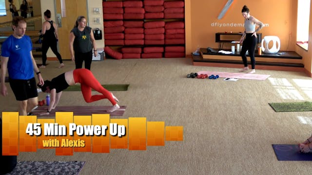 45 Min Power Up with Alexis (In Studio)
