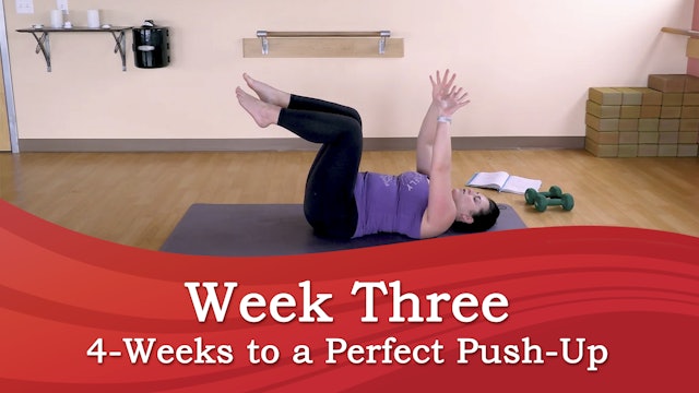 Week 3 Video: 4-Weeks to a Perfect Push Up