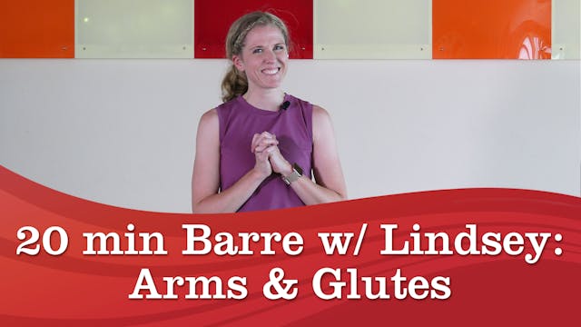 20 Minute Barre: Arms & Glutes