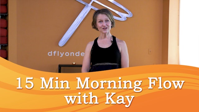 15 Min Good Morning Flow with Kay