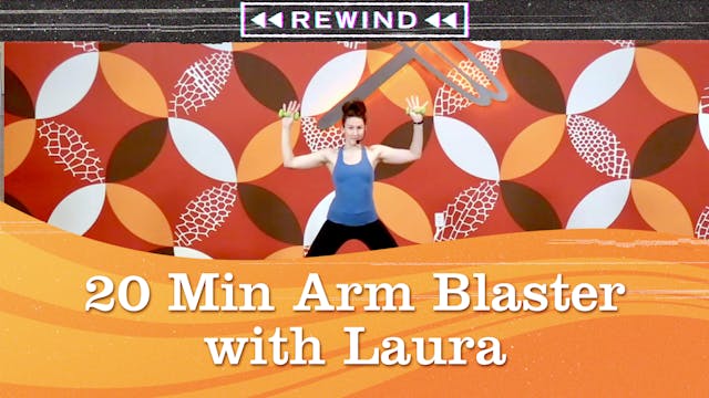 20 Minute Arm Blaster with Laura