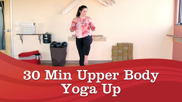 30 Min Upper Body Yoga Up w/ Meranda
