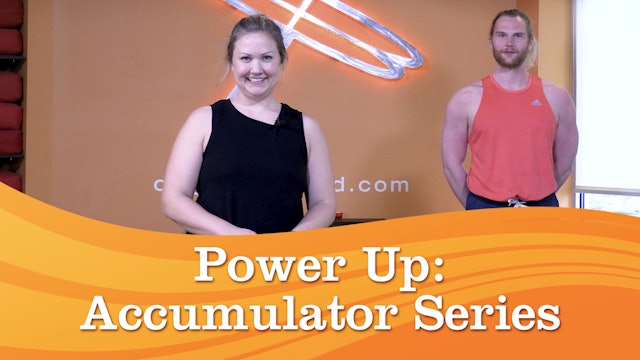 30 Minute Power Up: Accumulator w/ Carrie