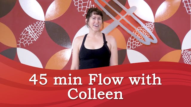 45 Min Heart Opening Flow w/ Colleen