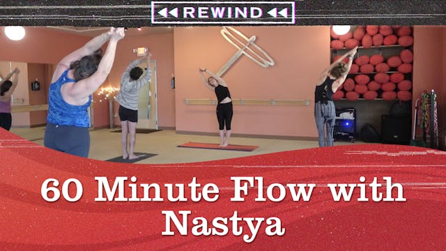 60 Minute Flow with Nastya