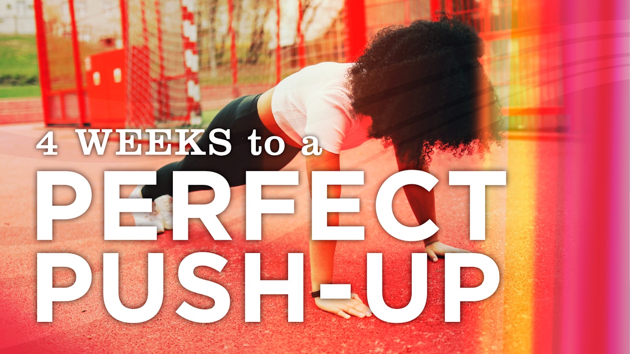 4-Weeks to a Perfect Push Up