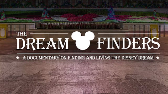 The Disney Dreamfinders Documentary